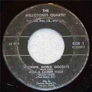 Download The Mellotones Quartet - Goodbye, World, Goodbye