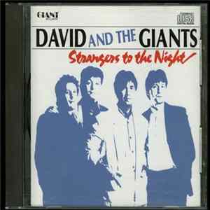 Download David & The Giants - Strangers To The Night