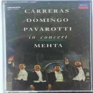 Download Carreras, Domingo, Pavarotti, Mehta - In Concert