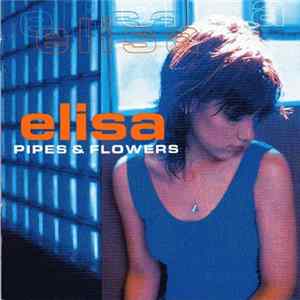 Download Elisa - Pipes & Flowers