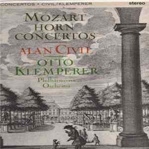 Download Mozart, Alan Civil, Otto Klemperer, Philharmonia Orchestra - Horn Concertos