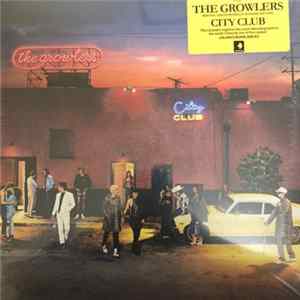 Download The Growlers - City Club