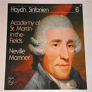 Download Joseph Haydn, The Academy Of St. Martin-in-the-Fields, Sir Neville Marriner - Haydn Sinfonien 6