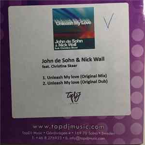 Download John De Sohn & Nick Wall feat. Christina Skaar - Unleash My Love