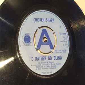 Download Chicken Shack - I'd Rather Go Blind