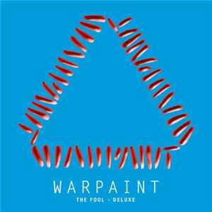 Download Warpaint - The Fool (Deluxe)
