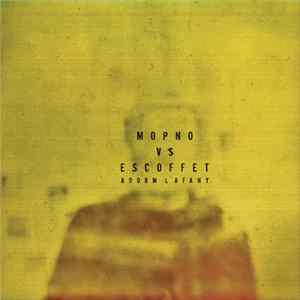 Download Mopno vs Escoffet - Adorm l'afany
