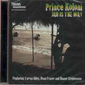 Download Prince Koloni - Jah Is The Way