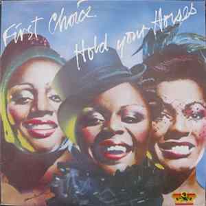 Download First Choice - Hold Your Horses