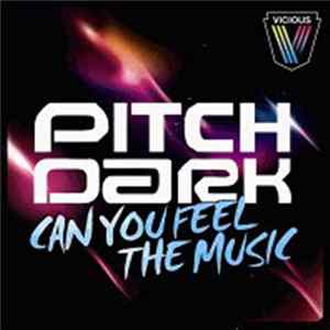Download Pitch Dark - Can You Feel The Music