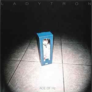 Download Ladytron - Ace Of Hz