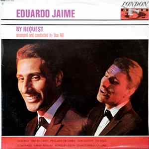 Download Eduardo Jaime - By Request - Arranged And Conducted By Dan Hill