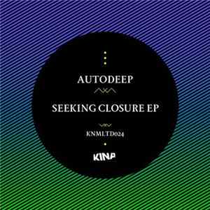 Download Autodeep - Seeking Closure EP