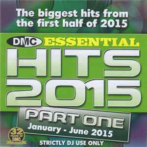 Download Various - DMC - Essential Hits 2015 Part One (January - June 2015)