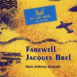 Download Mark Anthony McGrath - Farewell Jacques Brel