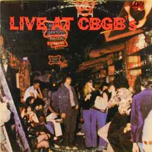 Download Various - Live At CBGB's (The Home Of Underground Rock)