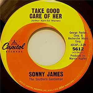 Download Sonny James The Southern Gentleman - Take Good Care Of Her / On The Fingers Of One Hand