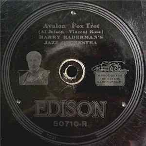 Download Harry Raderman's Jazz Orchestra - Avalon / Jene Sais Pa Pa