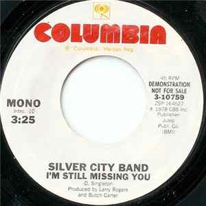 Download Silver City Band - I'm Still Missing You