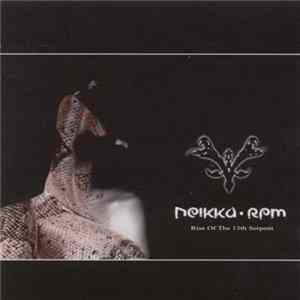 Download Neikka RPM - Rise Of The 13th Serpent
