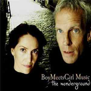 Download BoyMeetsGirl Music - The Wonderground
