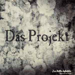 Download Das Projekt - Les Belles Infideles (Demos And Rare Version)