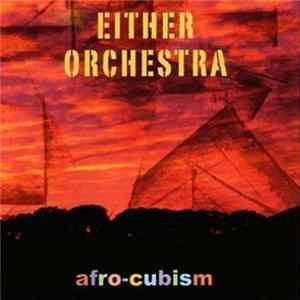 Download Either/Orchestra - Afro-Cubism