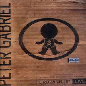 Download Peter Gabriel - Growing Up (Live)