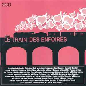 Download Les Enfoirés - 2005 - Le Train Des Enfoirés