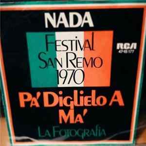 Download Nada - Pa' Diglielo A Ma' / La Fotografia