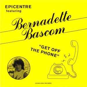 Download Epicentre , Featuring Bernadette Bascom - Get Off The Phone