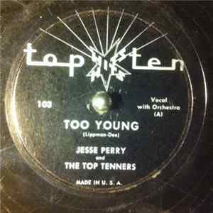 Download Jesse Perry And The Top Tenners - Too Young / I Apologize
