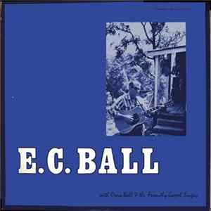 Download E.C. Ball With Orna Ball & The Friendly Gospel Singers - E.C. Ball With Orna Ball & The Friendly Gospel Singers