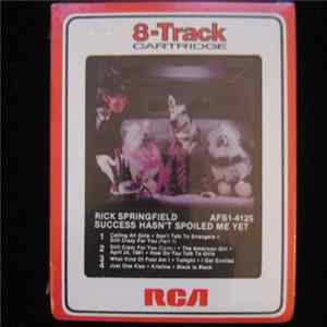 Download Rick Springfield - Success Hasn't Spoiled Me Yet