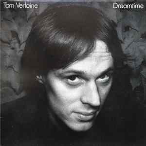 Download Tom Verlaine - Dreamtime
