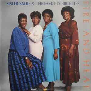 Download Sister Sadie & The Famous Biblettes - Fire And Heat