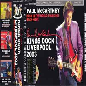 Download Paul McCartney - Kings Dock Liverpool 2003