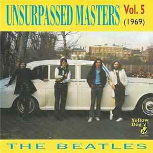 Download The Beatles - Unsurpassed Masters Vol. 5 (1969)