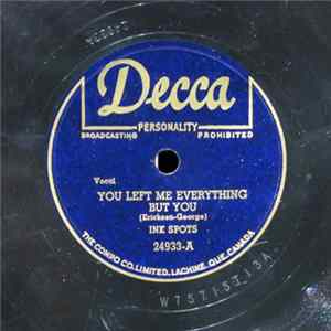 Download Ink Spots - You Left Me Everything But You / My Reward