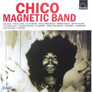 Download Chico Magnetic Band - Chico Magnetic Band