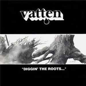 Download Vatten - Diggin' The Roots