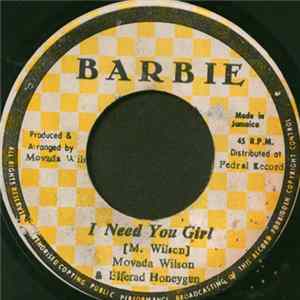 Download Movada Wilson & Elferad Honeygan - I Need You Girl