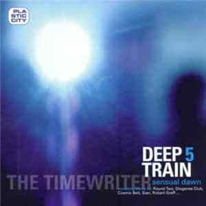 Download The Timewriter - Deep Train 5 - Sensual Dawn