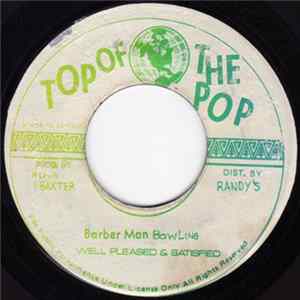 Download Well Pleased & Satisfied / Jah Banna - Barber Man Bawling / Chase Them Crazy