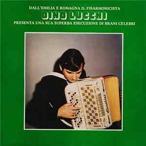 Download Dino Lucchi - Dall'Emilia Romagna Il Fisarmonicista Dino Lucchi Nella Esecuzione Di Successi Internazionali