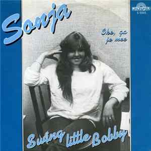 Download Sonja - Swing Little Bobby / Oke, Ga Je Mee