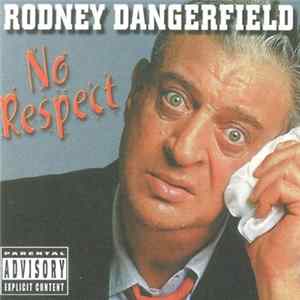Download Rodney Dangerfield - No Respect