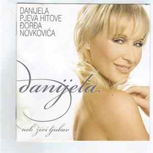 Download Danijela - Pjeva Hitove Đorđa Novkovića - Nek' Živi Ljubav
