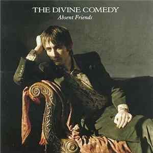 Download The Divine Comedy - Absent Friends