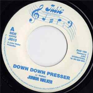 Download Junior Walker - Down Down Presser